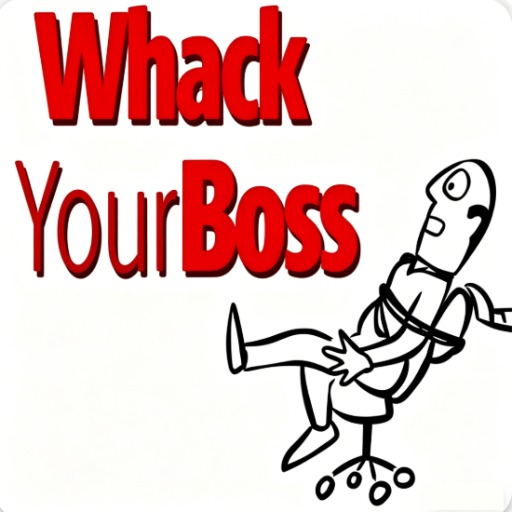 Whack Your Boss: 24 Ways